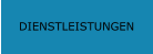 DIENSTLEISTUNGEN